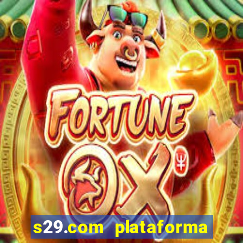 s29.com plataforma de jogos